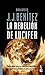 Rebelion de Lucifer: Las Causas y Repercusiones Que Tuvo La Mitica Insurreccion de Lucifer