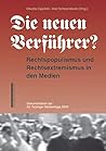 Die Neuen Verfuhrer?: Rechtspopulismus Und Rechtsextremismus in Den Medien (German Edition)