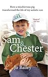 Sam and Chester: How a mischievous pig transformed the life of my autistic son