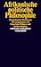 Afrikanische politische Philosophie: Postkoloniale Positionen