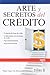 Arte y secretos del crédito