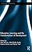 Education, Learning and the Transformation of Development (Rethinking Development)