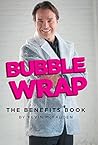 Bubble Wrap: The Benefits Book Bubble Wrap: The Benefits Book