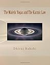 The Malefic Yogas and the Karmic Law: The Aakriti - Koota Yoga, the Buddh - Shani Yoga, the Chandra Grahan Yoga, the Timing of Events