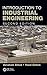 Introduction to Industrial Engineering (Systems Innovation Book Series)