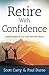 Retire with Confidence: A U...