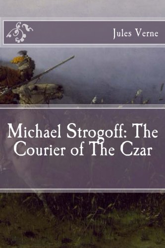 Michael Strogoff: The Courier of The Czar