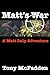 Matt's War (Matt Daly Adventures)