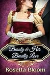 Beauty and Her Beastly Love by Rosetta Bloom