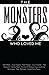 The Monsters Who Loved Me by Felix Morgan