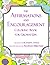 The Affirmations and Encouragement Coloring Book For Grown-Ups