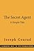 The Secret Agent: A Simple Tale