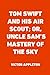 Tom Swift and His Air Scout; Or, Uncle Sam's Mastery of the Sky