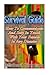 Survival Guide: How to Communicate and Stay in Touch with Your Family in Any Disaster: (Survival Guide for Beginners, DIY Survival Guide, Survival Tactic, Prepping, Survival, How to Store Food)
