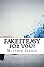 Fake It Easy for You !