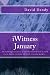 My January iWitness: To cha...