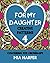 For My Daughter 4: Creative...