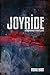 JOYRIDE: A Beginning In Every End