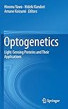 Optogenetics: Light-Sensing Proteins and Their Applications