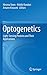 Optogenetics: Light-Sensing Proteins and Their Applications