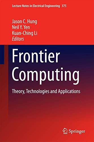 Frontier Computing: Theory, Technologies and Applications (Lecture Notes in Electrical Engineering, 375)