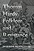 Thomas Hardy: Folklore and Resistance