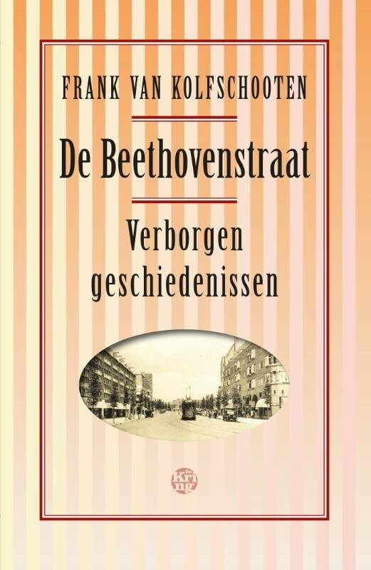 De Beethovenstraat, Verborgen geschiedenissen (Hardcover)