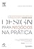 Design para negócios na prática