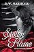 Stolen Flame by D W Marshall