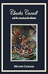 Charles Carroll and the American Revolution