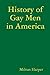 History of Gay Men in America by Milton Harper