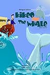 Kikeo and The Whale . A Dual Language Book for Children ( English - Spanish Bilingual Edition ): Foreword by Enric Sala, National Geographic Explorer-in-Residence Kikeo and The Whale . A Dual Language Book for Children ( English - Spanish Bilingual Edition ): Foreword by Enric Sala, National Geographic Explorer-in-Residence
