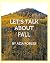 Let's Talk About Fall by Azia Robles