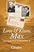 Love & Kisses, Max: An Unto...