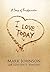 I Love Today: A Story of Tr...