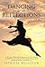 Dancing in the Reflections: As it is written, "Things which eye has not seen and ear has not heard, and which have not entered the heart of man, all ... for those who love him" (1 Corinthians 2:9).