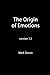 The Origin of Emotions