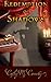 Redemption of Shadows: A New Tale of the Phantom of the Opera