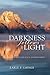 Darkness Follows Light: A Memoir of Love, Place, and Bereavement