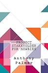 Project Stakeholder For Newbies