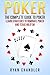 Poker: The Complete Guide to Poker - Learn Strategies to Dominate Poker and Texas Hold'em