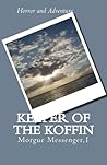 Keeper of the Koffin: Morgue Messenger,1 (Kreepers from the Krypt)
