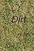The Dirt: A Diary