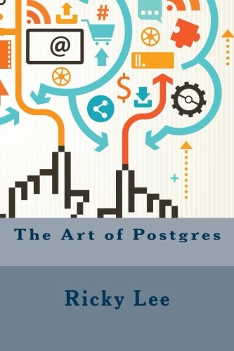 The Art of Postgres (Paperback)