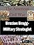 Braxton Bragg- Military Strategist (The American Civil War)