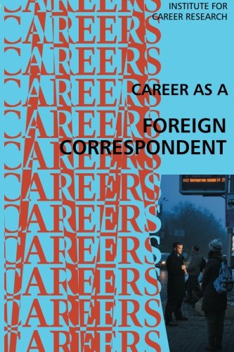 Career as a Foreign Correspondent (Paperback)