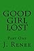 Good Girl Lost (Part One)