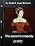 The Queen's Tragedy