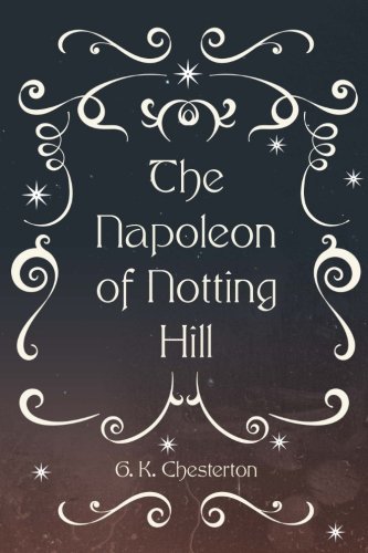 The Napoleon of Notting Hill