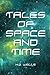 Tales of Space and Time